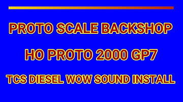 PROTO 2000 GP7- TCS WOW DEISEL 101 SOUND DECODER INSTALL