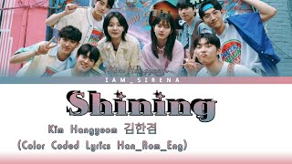 Kim Han Gyeom (김한겸) 'SHINING' [Color Coded Lyrics Han/Rom/Eng] (Twinkling Watermelon OST Part.3) Resimi