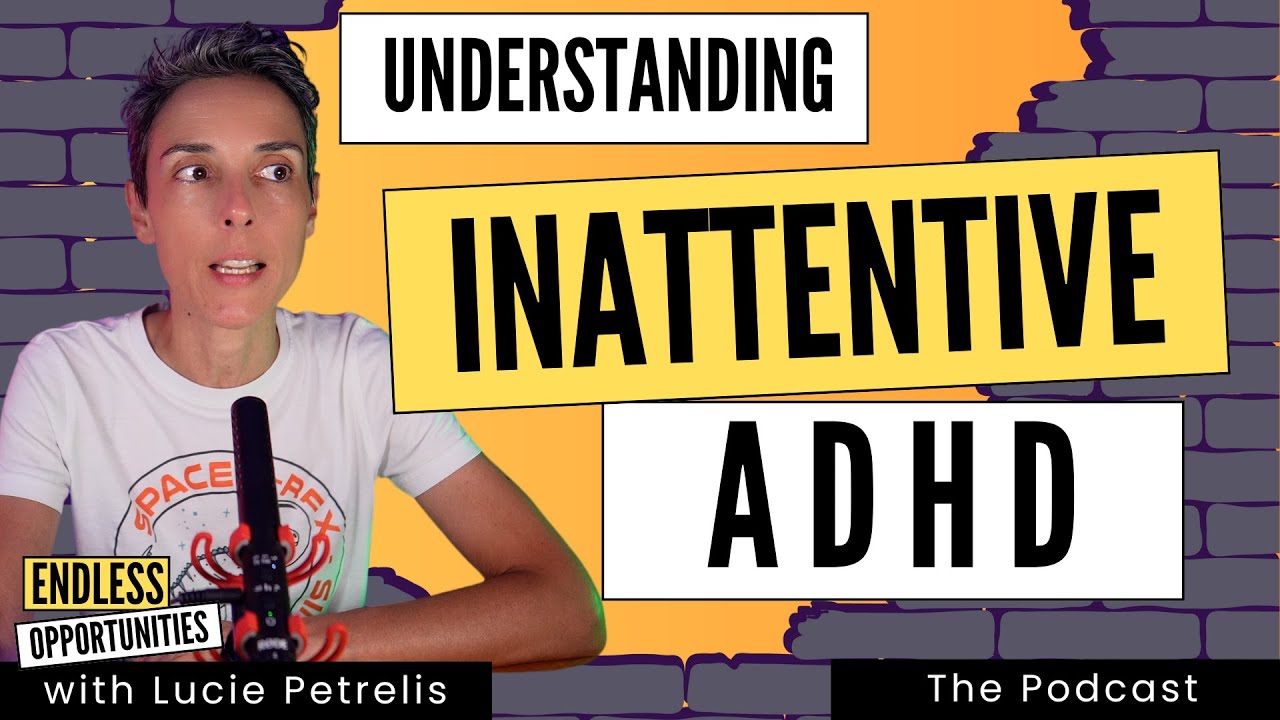 Understanding inattentive ADHD (Episode clip) - YouTube