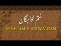 Khatam-e-Khwajgan (Plain) - by Hadhrat Sheikh Asif Hussain Farooqui (db)