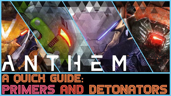 Anthem | Primers and Detonators Explained! | A Quick Guide