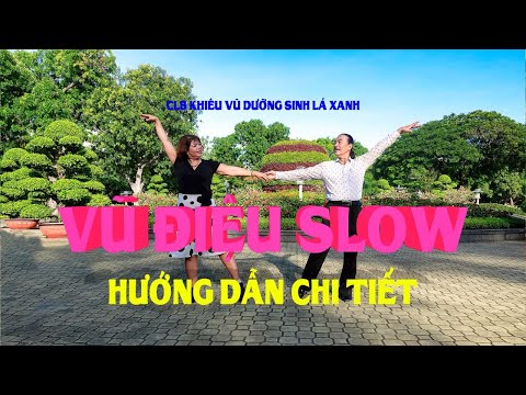VŨ ĐIỆU SLOW LỚP NÂNG CAO ( hướng dẫn chi tiết các bước )NGÀY 09/06/2022