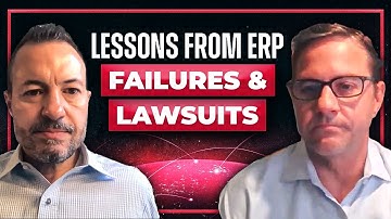 Lessons from ERP Failures and Lawsuits