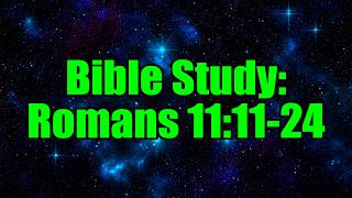 Bible Study: Romans 11:11-24 @ancientegyptandthebible