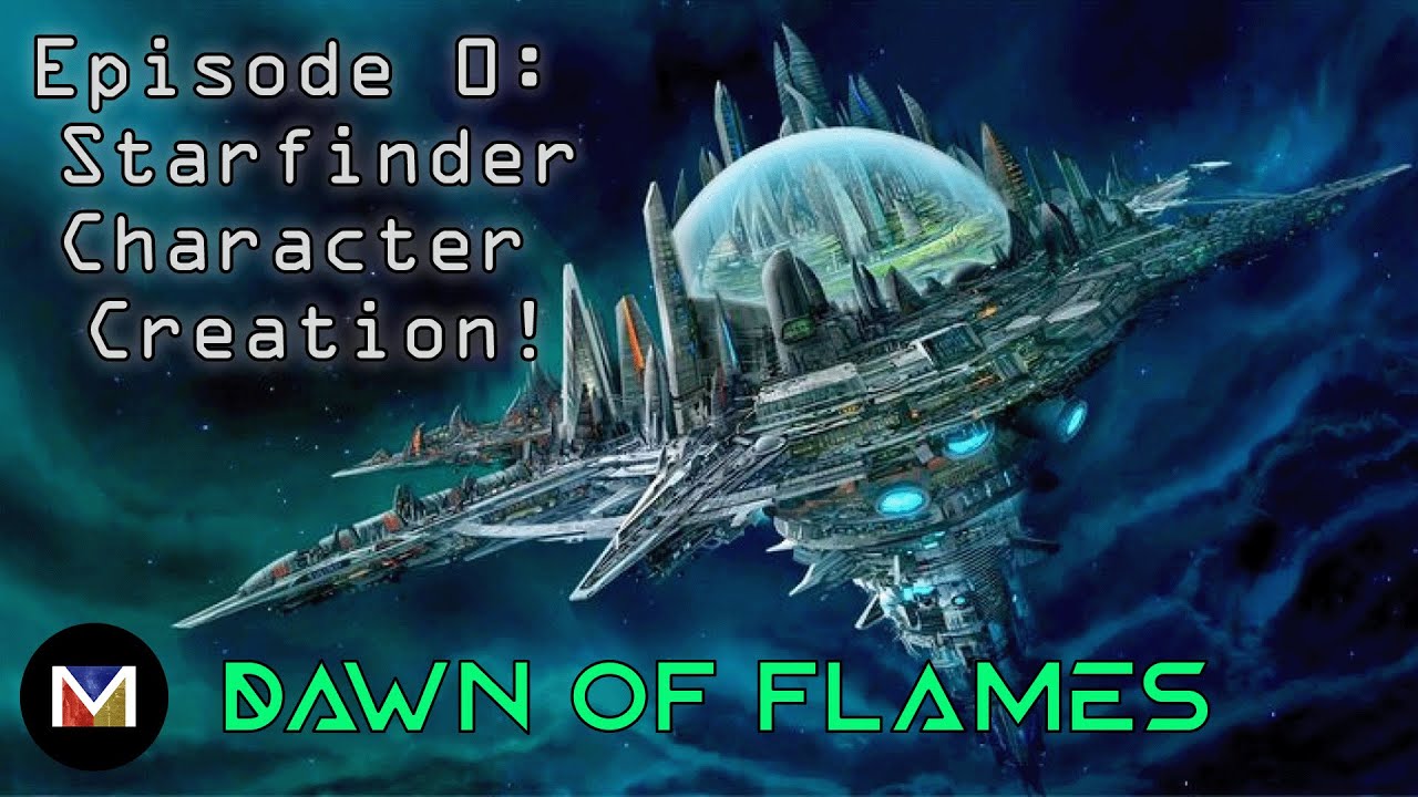 E0 | Character Creation | Dawn of Flames - YouTube