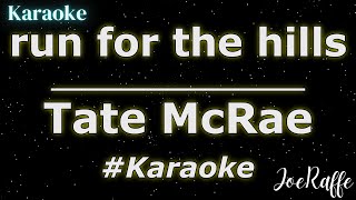 Tate McRae - run for the hills (Karaoke)