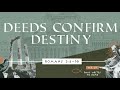 20240218  sermon  romans 2610  deeds confirm destiny