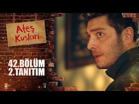 Ateş Kuşları 42.Bölüm 2. Fragmanı