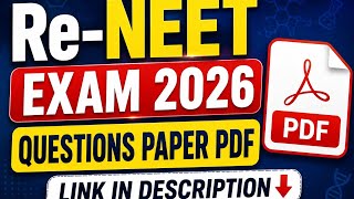 Re-NEET Exam 2026 | Questions Paper PDF Download | Complete Paper | #Reneet #Neet2026 #neet