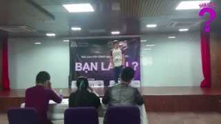BẠN LÀ AI? Contest: Nguyễn Đức Huy Hoàng - Boom boom bang bang (ĐH Hoa Sen)