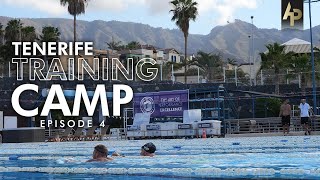 Tenerife Training Camp - Episode 4 - The Return