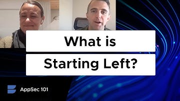 What is "Starting Left" in Open Source Security? | AppSec 101