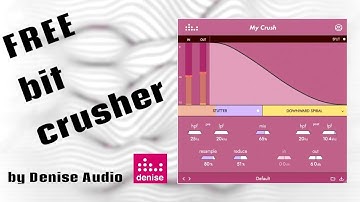 Denise Audio My Crush FREE bit crusher - plugin test