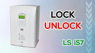 How to LOCK UNLOCK iS7 inverter @FlowChart