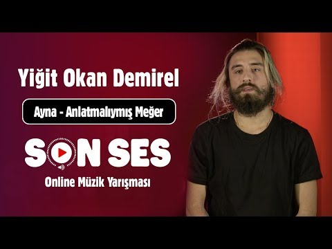 Son Ses | Yiğit Okan Demirel - Anlatmalıymış Meğer