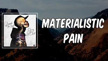 Lyric: Materialistic Pain by Quando Rondo