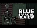 Blue Spark SL XLR Condenser Mic Review / Test