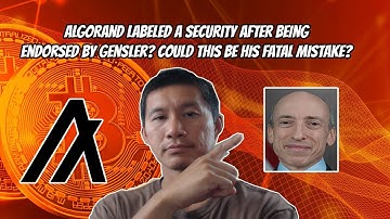 Algorand is Gensler’s undoing? Could this be his fatal mistake?