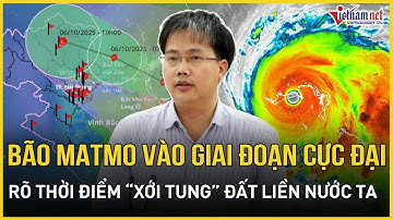 TIN KHẨN CHÍNH THỨC: Bão MATMO “thét gào” ở đỉnh cực đại, rõ thời điểm “xới tung” đất liền nước ta