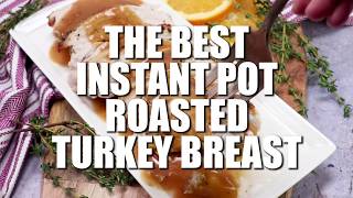 Instant pot roasted turkey breast recipe video