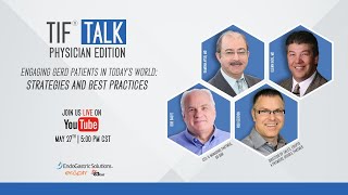 TIF Talk: Physician Edition Featuring Dr. Glenn Ihde, Dr. Kamran Ayub, Bob Baurys, and Rob Gerdon