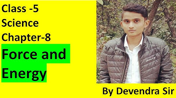 Class 5 Science Chapter 8 force and Energy