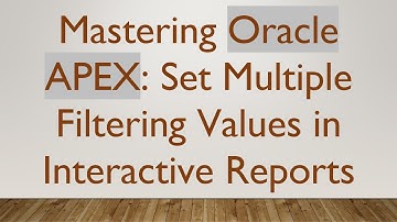 Mastering Oracle APEX: Set Multiple Filtering Values in Interactive Reports