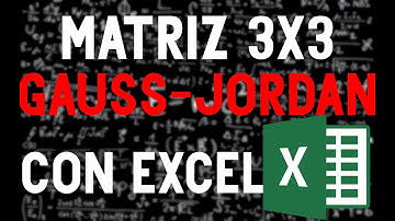 Como resolver matriz 3x3 con Excel. (Gauss-Jordan)