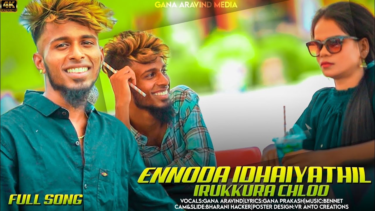 Ennoda Ithiyathil I Pondicherry Gana Aravind New Love Full Song 2022