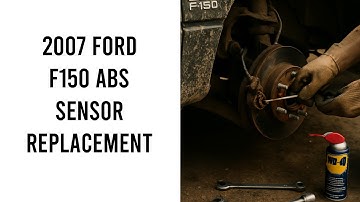 2007 Ford F150 Abs Sensor Replacement
