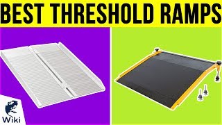 10 Best Threshold Ramps 2019