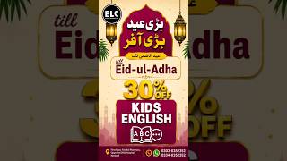 🚨 Hurry Up! Limited-Time Eid Offer! 🌙Enrol your child in Kids English or Kids Computer Classes  Elc
