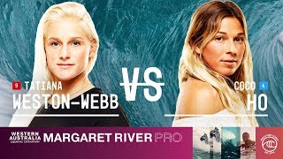 Famous Tatiana Weston-Webb vs. Coco Ho - Round of 16, Heat 2 - Margaret River Pro W 2019 Wealth