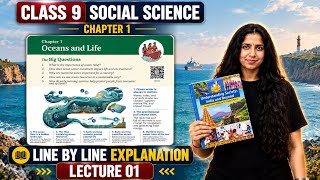 Oceans and Life | Class 9th Social Science Book 2 Chapter 1 Part 1 | Detailed Explanation | 