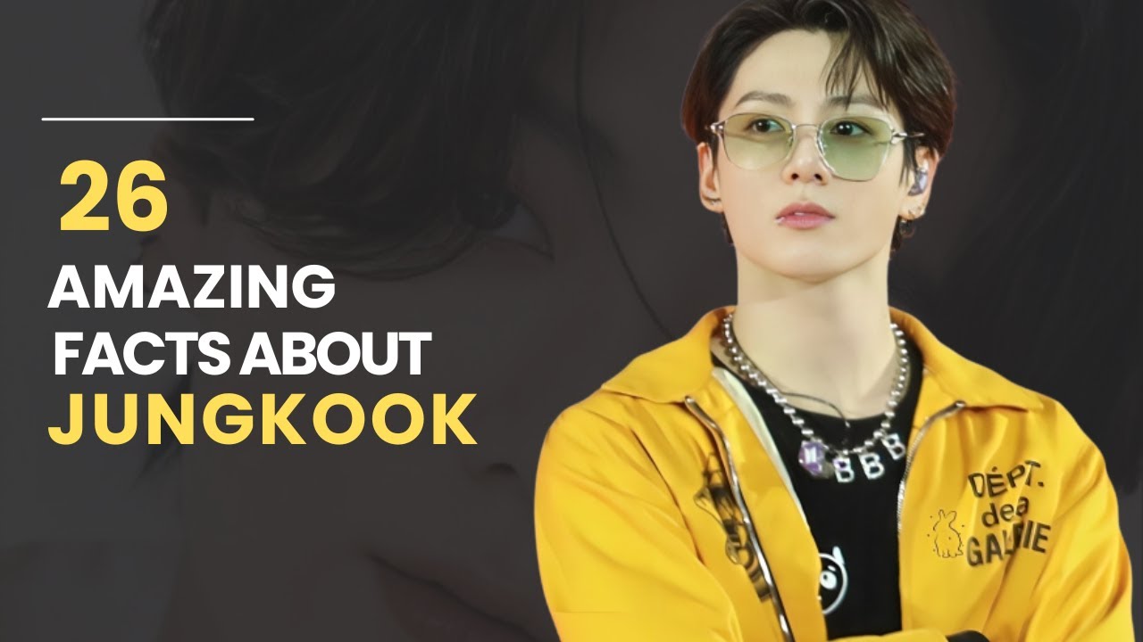 40 Facts About Jungkook Bts