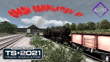 Train Simulator 2021 - Crash Compilation #1