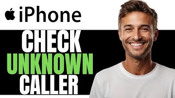 HOW TO CHECK UNKNOWN CALLER ON IPHONE! - (FULL GUIDE)