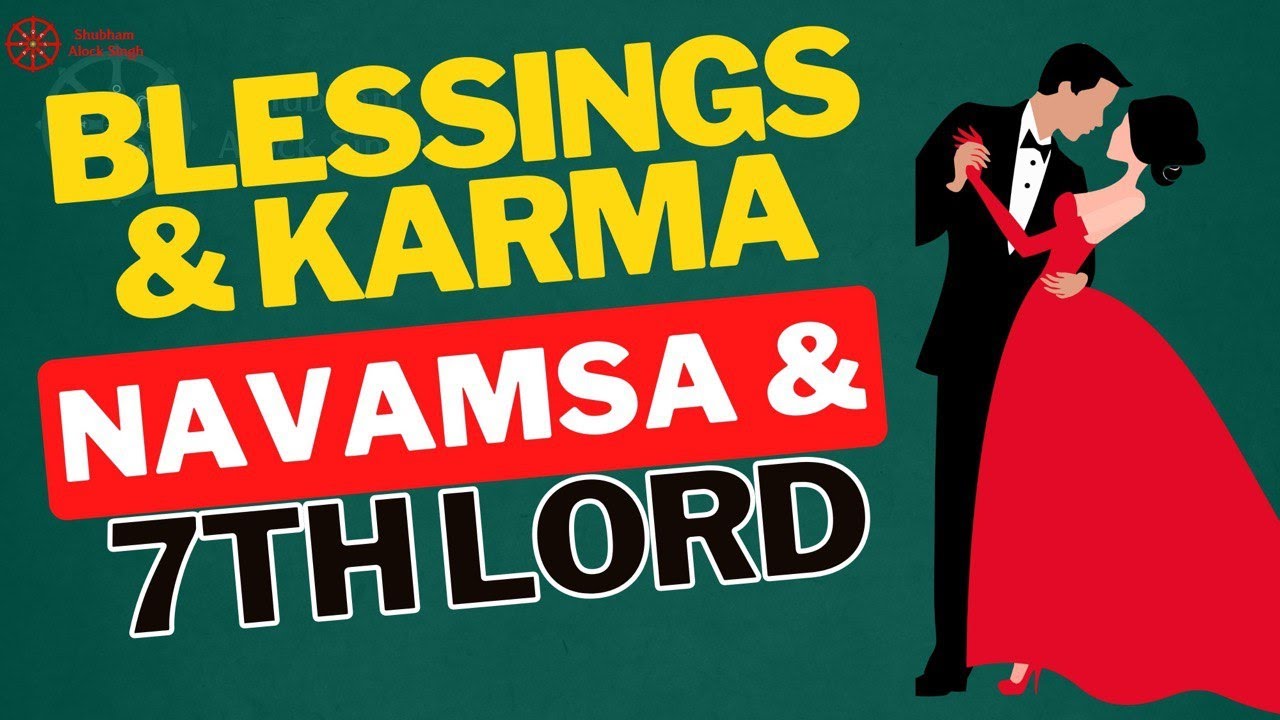 Navamsa & 7th Lord | Blessings & Karma | 4+ Techniques | #astrology #navamsa #seventhlord #Navamsha