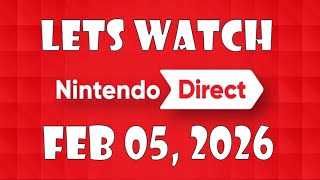 Lets Watch: Nintendo Partner Direct (February 05, 2026)