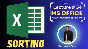 How to sort column in MS Excel | Lecture #34 | MS Office in Urdu/Hindi | Engr. Usama Aqeel