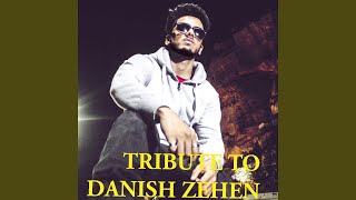 Tribute to Danish Zehen