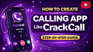 How to Create a Calling App Like CrackCall | Step-by-Step Guide