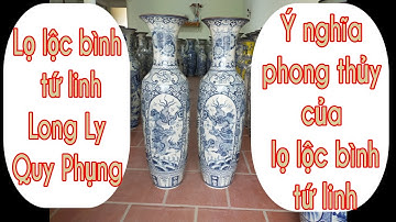 Giới thiệu đôi lọ Lộc Bình tứ Linh gốm sứ Bát Tràng