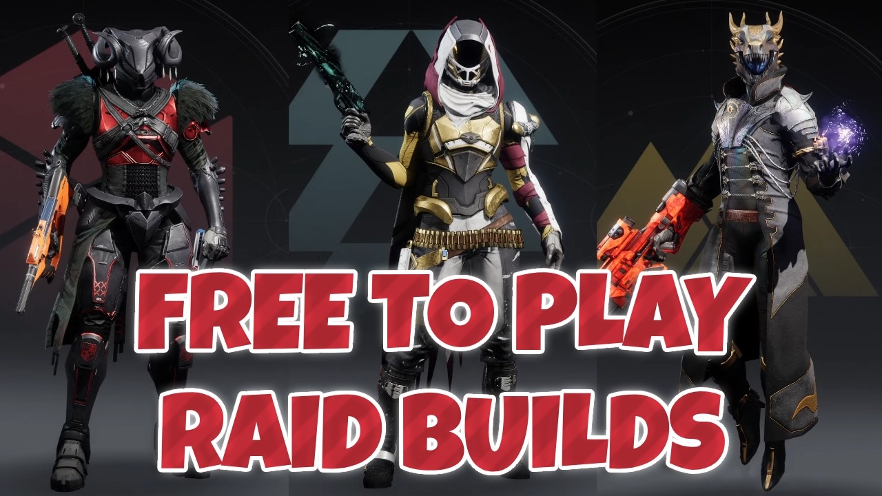 3 Classes, 3 Raid Builds, All Free To Play