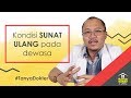 PENYEBAB MELAKUKAN SUNAT ULANG - #TANYADOKTER (RUMAH SUNAT DR. MAHDIAN)