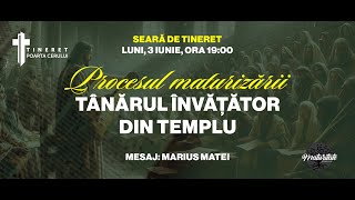 3 Iunie 2024 | Seară de Tineret | Mesaj: Marius Matei