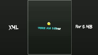 Amra AM Editor 🙂🤙 | Trending XML File🦋📈 | XML for 5mb | Alight Motion Edit | SAbIT900