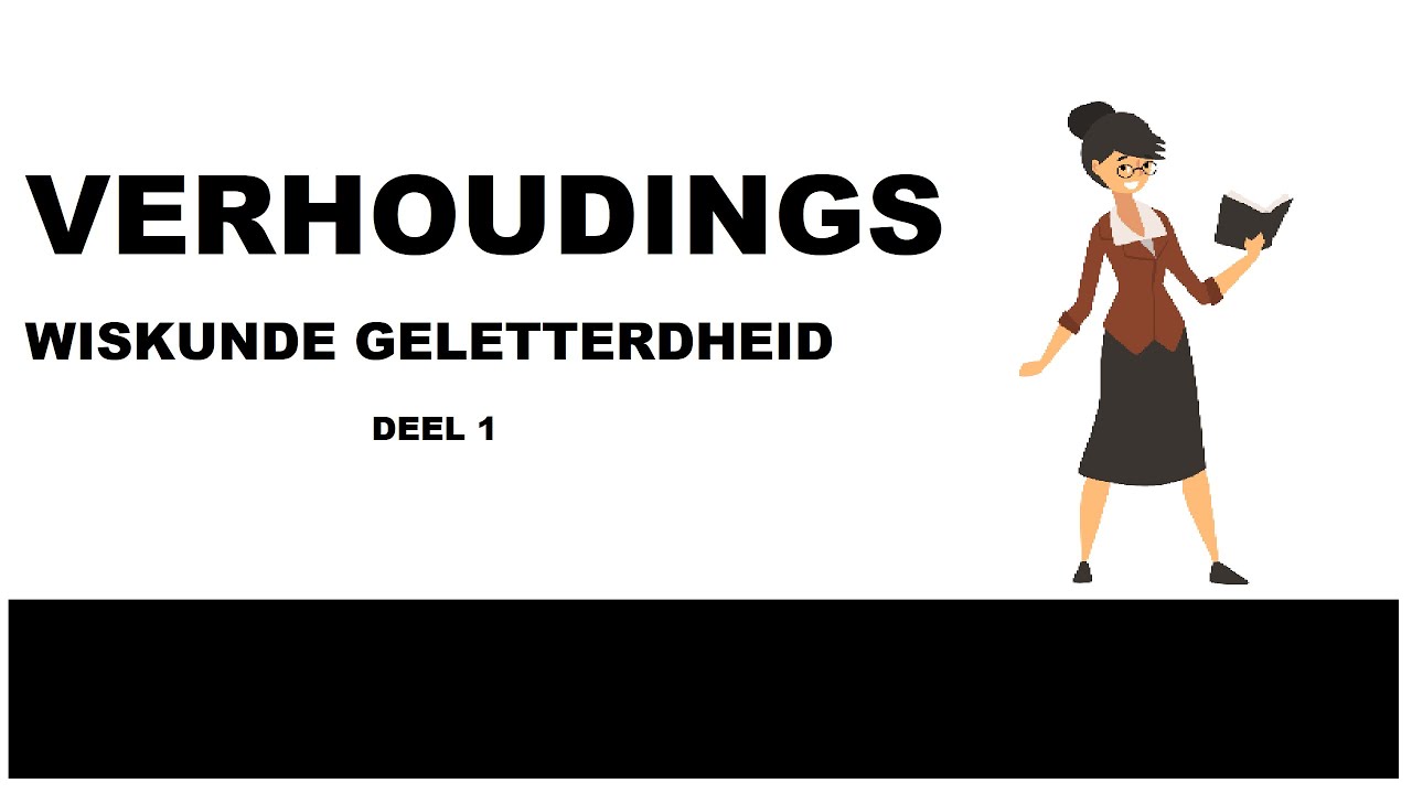 VERHOUDINGS Wiskunde Geletterdheid Deel 1