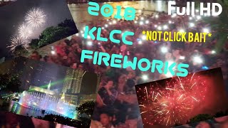 KUALA LUMPUR 2018 FIREWORKS AT KLCC | Full HD 1080p | countdown inclusive