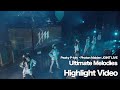 [For J-LODlive] &quot;Ultimate Melodies&quot; Highlight Video